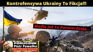 Wielka Kontrofensywa Ukrainy To Fikcja - Media Już To Potwierdzają (Po Cichu)