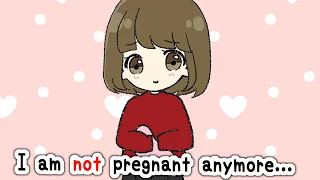 I am not pregnant anymore...