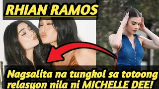 RHIAN RAMOS , INAMIN NA ANG TOTOONG RELASYON NILA NI MICHELLE DEE !