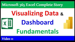 Visualizing Data and Building Dashboards in Excel & Power BI - 365 MECS 11