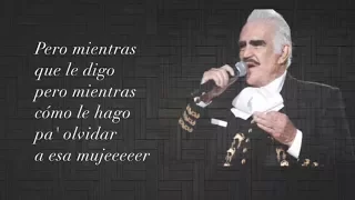 Aunque mal paguen ellas - Vicente Fernández & Roberto Carlos (Letra)