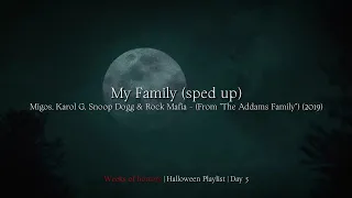 My Family (sped up) - Migos, Karol G, Snoop Dogg & Rock Mafia - From "The Addams Family" (2019)
