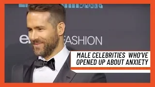 Male Celebrities Who've Opened up About Anxiety | Men's Health UK