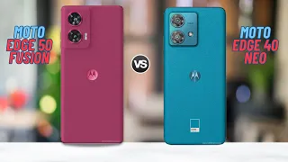 Moto Edge 50 Fusion Vs Moto Edge 40 Neo