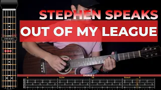 🎸❤️Out Of My League - Stephen Speaks  | Cover + Tabs + Chords |