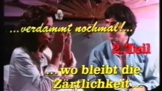 Verdammt nochmal wo bleibt die Zärtlichkeit - Teil 2 - Trailer (1983, German)
