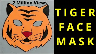 Tiger face mask | Tiger mask | How to make Tiger mask | Tiger mask making | Animal face mask