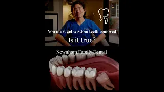 You must get wisdom teeth removed. Is it true?