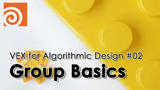 [VEX for Algorithmic Design] E02 _ Group Basics