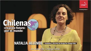 Natalia Allende - Chilenas creando futuro por el mundo | Marca Chile