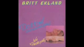 Britt Ekland - Do It To Me (Once More With Feeling) (7" Version)