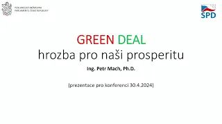 Seminář "Hrozby pro ČR z Evropské Unie": Část 2 GREEN DEAL