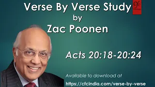 44. Acts 20:18 to 20:24 - Zac Poonen - Verse By Verse Study