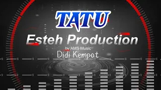 DJ TATU - DIDI KEMPOT | REMIX FULL BASS  TERBARU 2K20