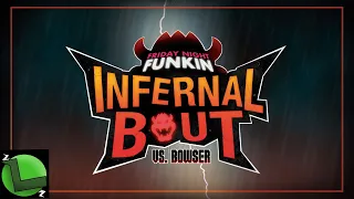 THINGS ARE HEATING UP AGANIST BOWSER! FNF INFERNAL BOUT (Vs Bowser)