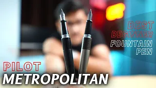 Best beginner Fountain Pen - The Pilot Metropolitan🔥🔥 (Fine/Medium nibs reviewed)