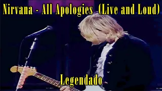 Nirvana - All Apologies (Live and Loud, Seattle / 1993) | Legendado Pt-Br