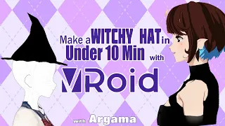 Tutorial - Make a Witchy Hat in Vroid!