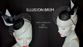 Illusion Brim , make a veiling brim for any hat