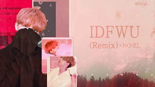 [Vietsub + Engsub] IDFWU (Remix) - NO:EL (Jang Yong Joon) [Album ELLEONOEL]