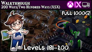 Walkthrough - 200 Ways/Two Hundred Ways (Xbox) - All Achievements - Levels 181-200