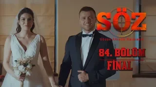 Söz | 84. Bölüm FİNAL | "SÖZ'ÜN BİTTİĞİ YER"