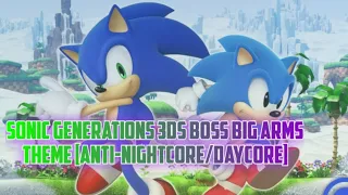 Sonic Generations 3Ds Boss big arms theme [Anti-Nightcore/Daycore]