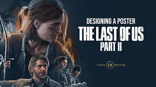 Designing a The Last of Us Part II poster