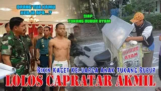 kaget Ditanya PANGLIMA TNI, ternyata anak tukang bubur.