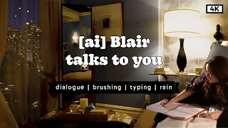 Blair hypes you while you study or relax ASMR 4k | motivation, brushing, NYC, rain, typing
