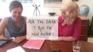 Editing Advice: How To Edit A Book - 7 Tips For New Authors