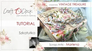 TUTORIAL - VINTAGE TREASURE - SZKATUŁKA WSPOMNIEŃ - MARLENA