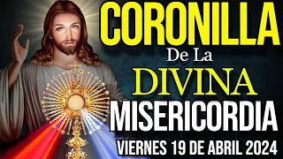 🌹CORONILLA DE LA DIVINA MISERICORDIA🌹 Viernes 19 de Abril 2024