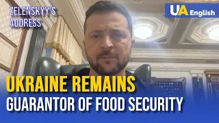 We are working to ensure that Ukraine remains a guarantor of food security – Zelenskyy