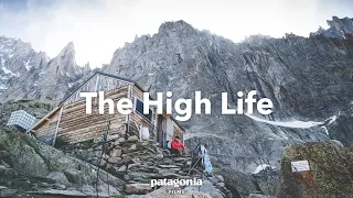 The High Life: The Final Season of Chamonix's Oldest Refuge | Patagonia Films