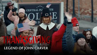 Thanksgiving - John Carver Mythology Vignette - Only In Cinemas Now