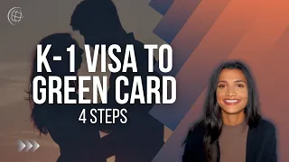 K1 to Green Card Process in 4 Steps: Adjusting Your K-1 Visa