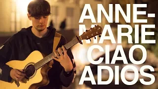 Anne-Marie - Ciao Adios - Fingerstyle Guitar Cover