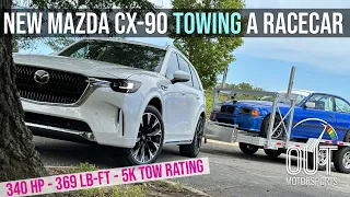 2023 Mazda CX-90 Towing Review: Can It Tow Your Racecar?