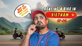 CONFUSED ABOUT SELECTING MY BIKE 🇻🇳 IN VIETNAM | EP-06