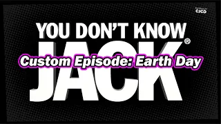 You Don't Know Jack: Full Stream | Earth Day | Custom Episode