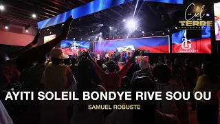 Ayiti Soleil Bondye Rive Sou Ou | Samuel Robuste | Shekinah.fm