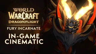 Fury Incarnate In-Game Cinematic | Dragonflight | World of Warcraft