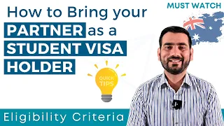 How to Bring your Partner on a Student Visa | Eligibility Criteria | Quick Tips