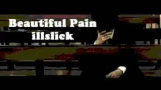 ILLSLICK - Beautiful Pain