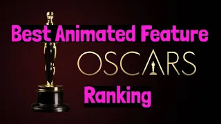Ranking Every Best Animated Feature Nominee (2022)