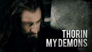 Thorin Oakenshield - My Demons