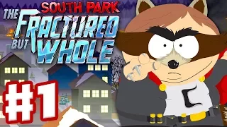 South Park: The Fractured But Whole - Gameplay Walkthrough Part 1 - Coon and Friends! (Full Game)