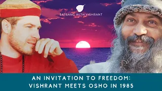 An Invitation to Freedom: Vishrant Interviewing Osho in 1985