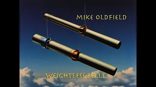 Mike Oldfield - De-Trevored Weightless Bells